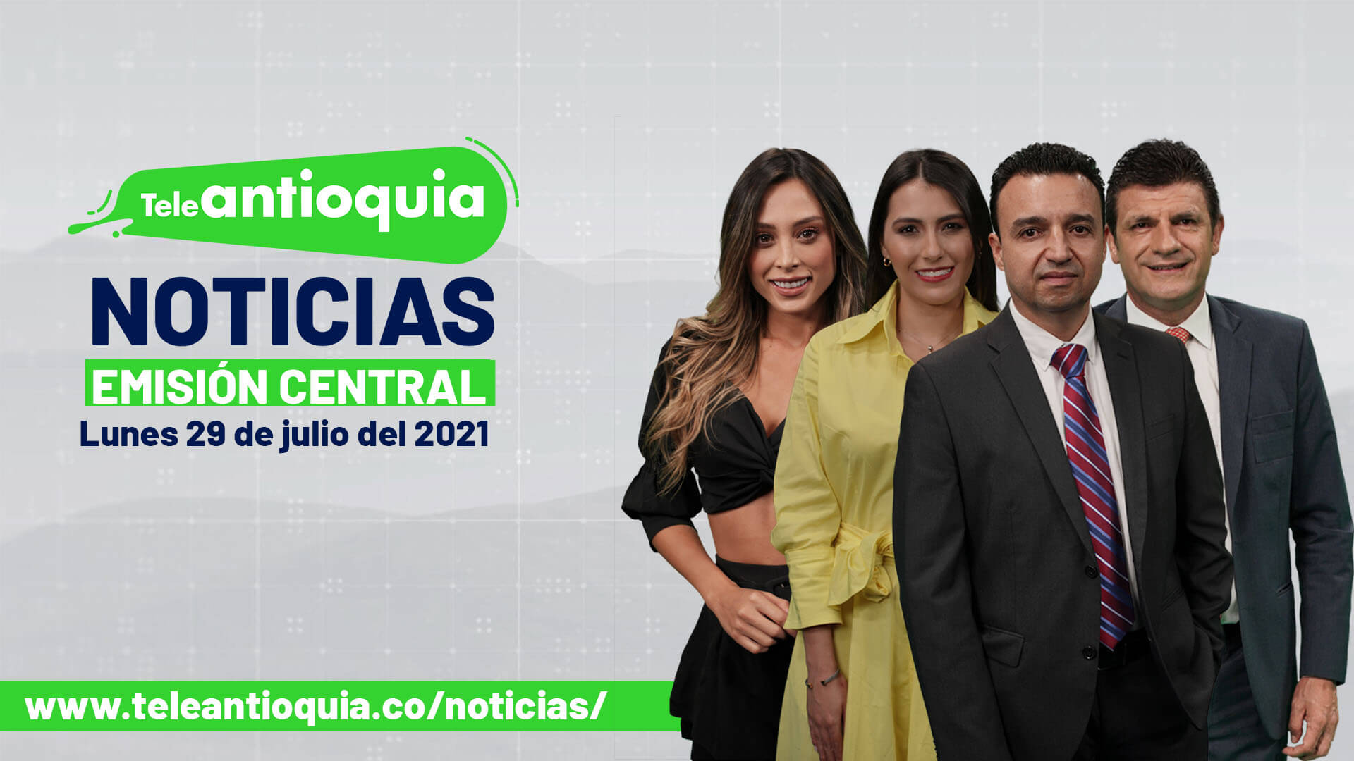 Teleantioquia Noticias – jueves 29 de julio de 2021