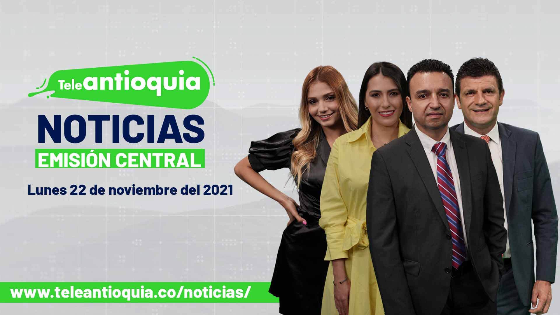 Teleantioquia Noticias – lunes 22 de noviembre de 2021