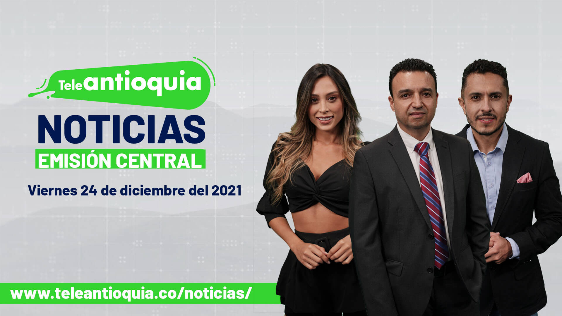 Teleantioquia Noticias – viernes 24 de diciembre de 2021