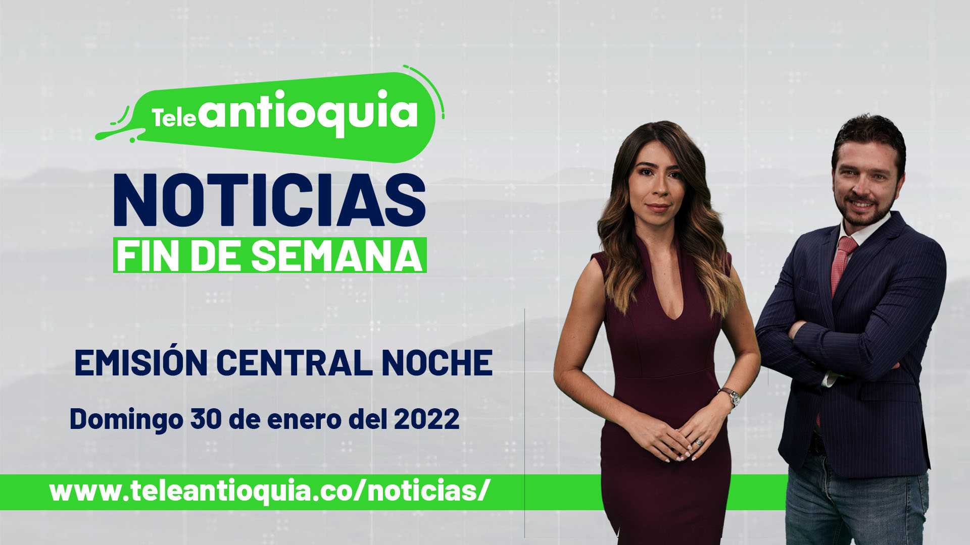 Noticiero 30 de enero de 2022, emisión de las 7:00 p.m.