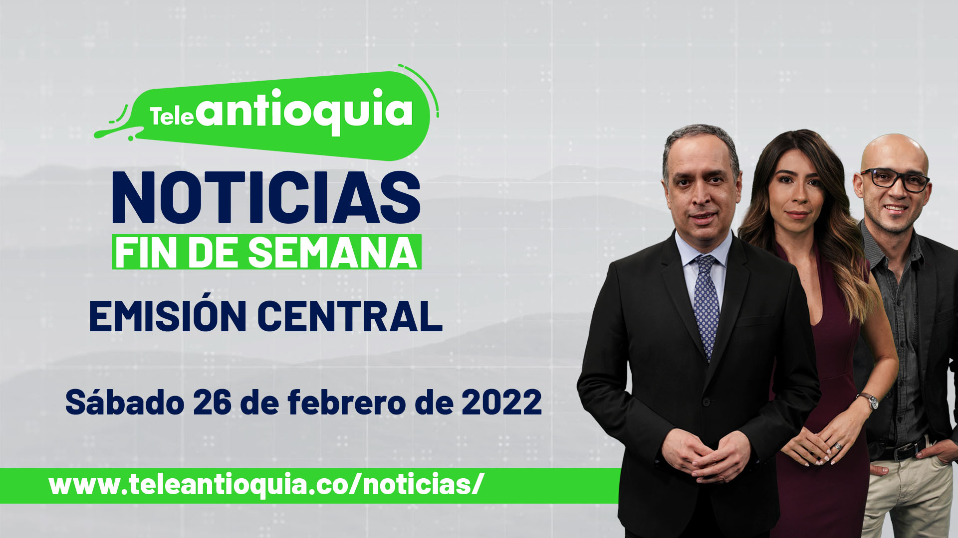 Titulares sábado 26 de febrero de 2022, emisión de la 1:00 p.m.