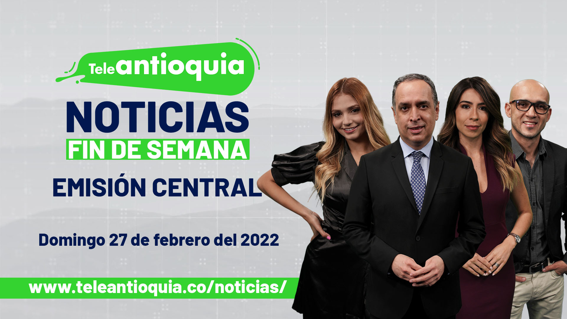 Noticiero 27 de febrero de 2022 , emisión de la 1: 00 p.m.