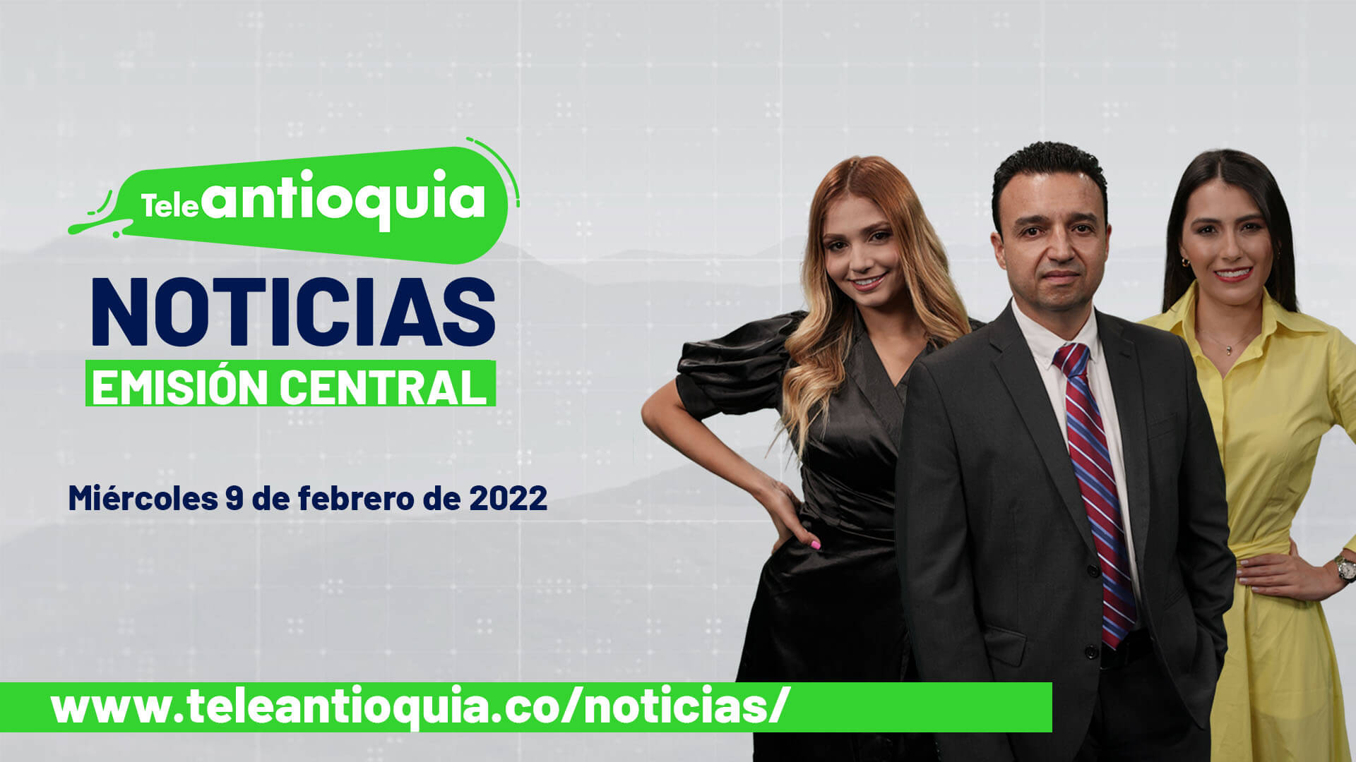 Teleantioquia Noticias – miércoles 9 de febrero de 2022