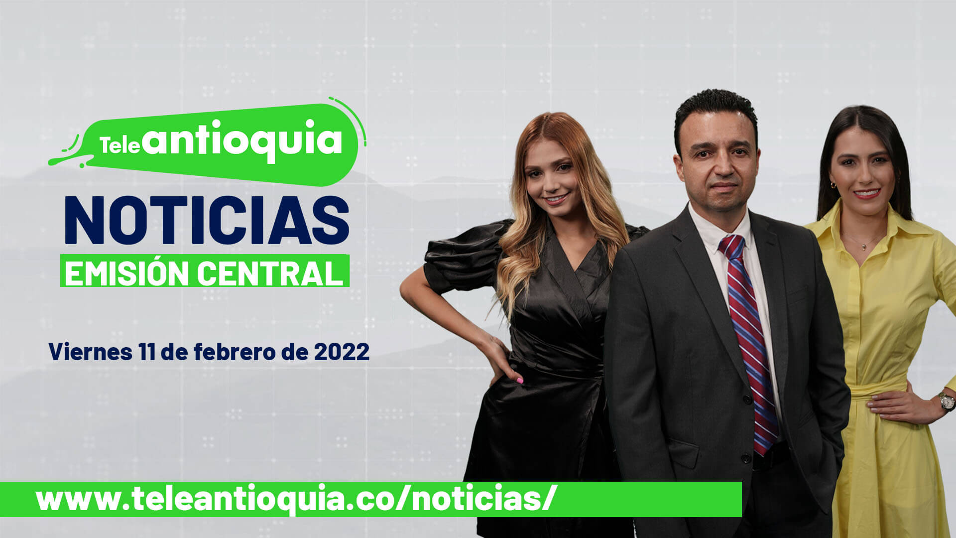 Teleantioquia Noticias – viernes 11 de febrero de 2022