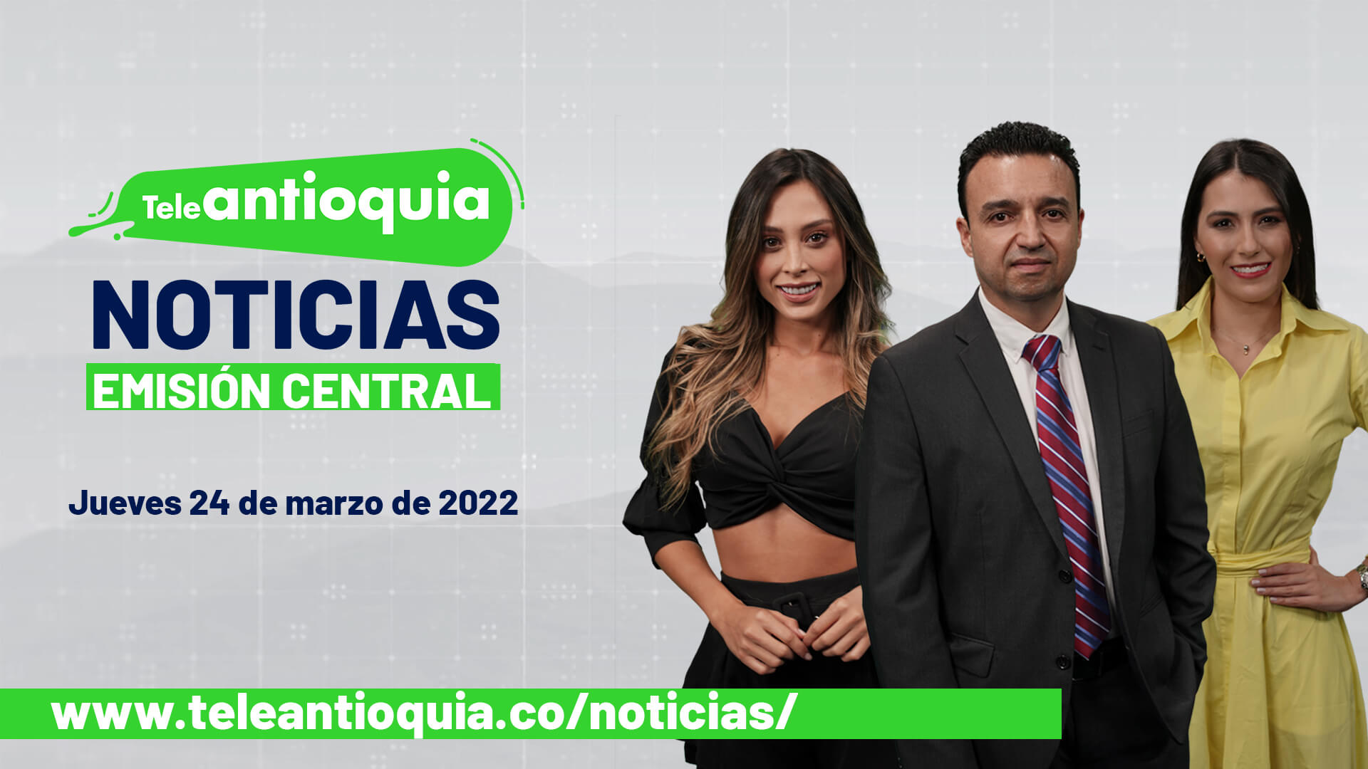 Teleantioquia Noticias – jueves 24 de marzo de 2022