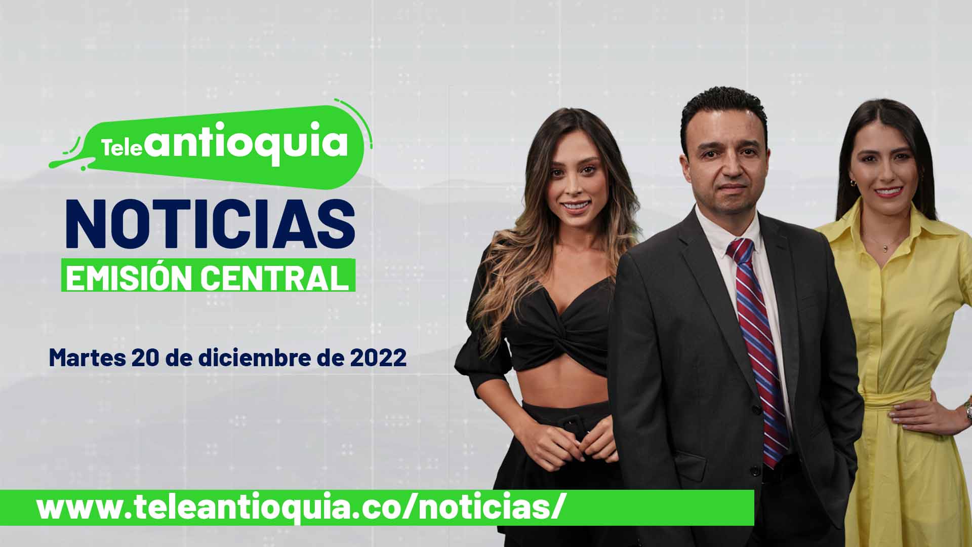 Teleantioquia Noticias – martes 20 de diciembre de 2022