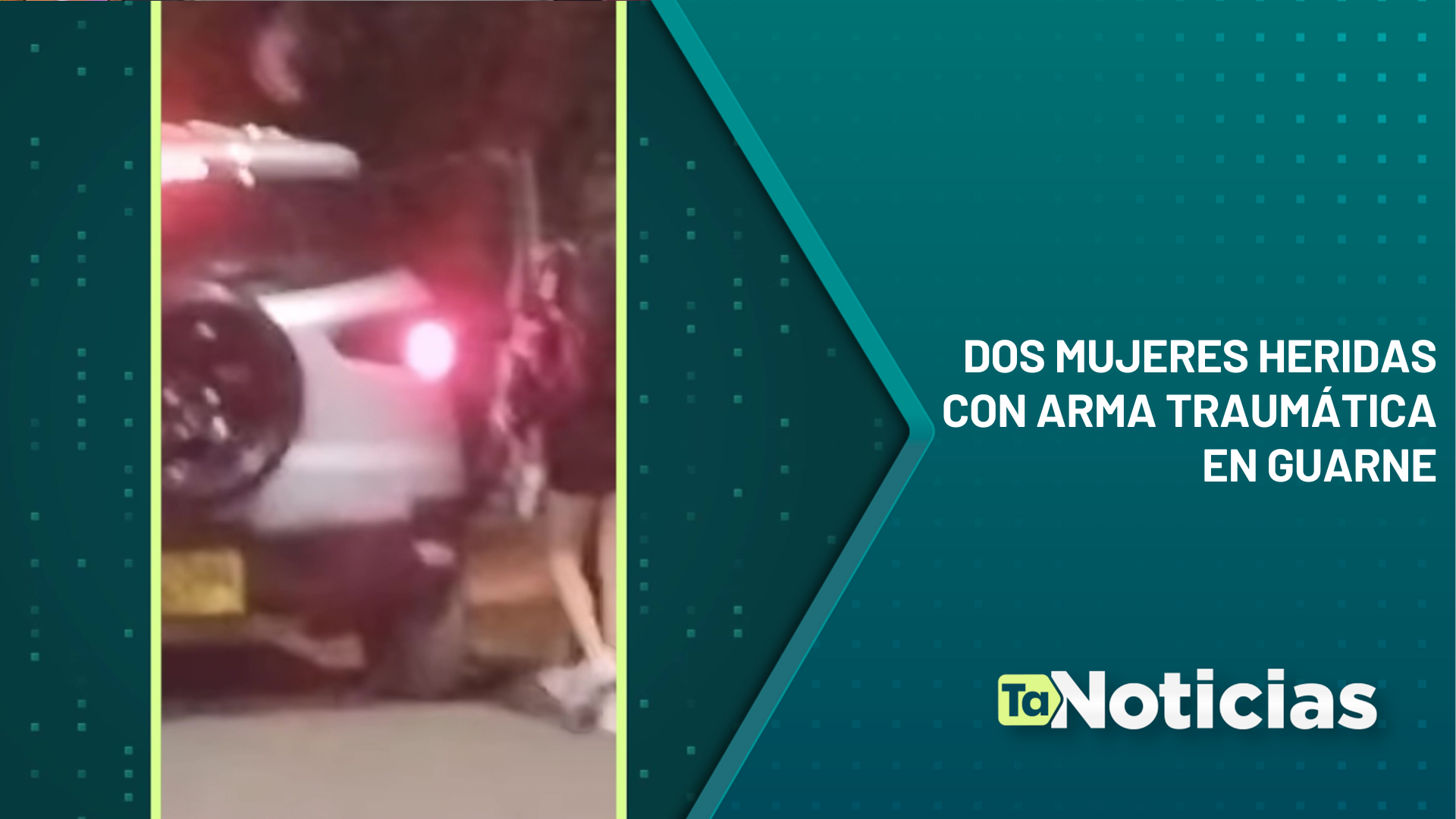 Dos mujeres heridas con arma traumática en Guarne